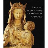 A Thirteenth-century French Ivory of the Virgin and Child