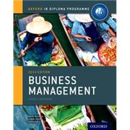 IB Business Management Course Book: 2014 edition Oxford IB Diploma Program,9780198392811