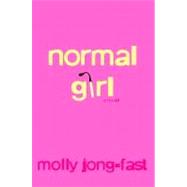 Normal Girl : A Novel