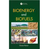 Bioenergy and Biofuels