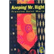 Keeping Mr. Right