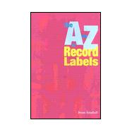 The A-Z of Record Labels