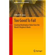 Too Good To Fail