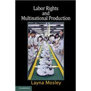 Labor Rights and Multinational Production