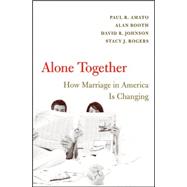 Alone Together : How Marriage in America Is Changing