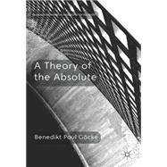 A Theory of the Absolute