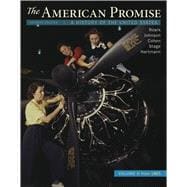 The American Promise, Volume 2 A History of the United States
