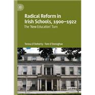 Radical Reform in Irish Schools, 1900-1922