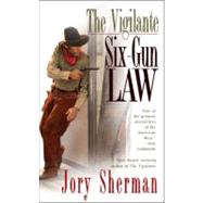 The Vigilante: Six-Gun Law