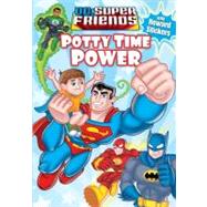 DC Super Friends Potty Time Power