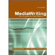 Media Writing Manual: Print, Broadcast and Public Relations