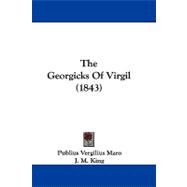 The Georgicks of Virgil