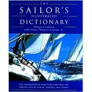 Sailor's Illustrated Dictionary : Full Explanations of More Than 8,500 Terms and Phrases Used by Sailors, Boaters, and Seamen