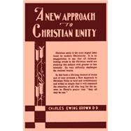 A New Approach to Christian Unity