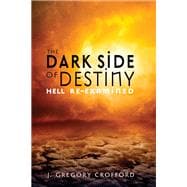 The Dark Side of Destiny