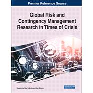 Global Risk and Contingency Management Research in Times of Crisis
