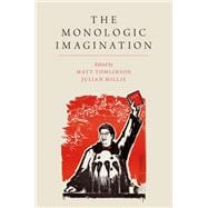 The Monologic Imagination,9780190652814
