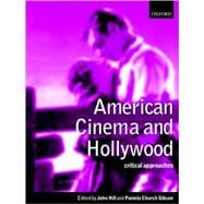 American Cinema and Hollywood Critical Approaches