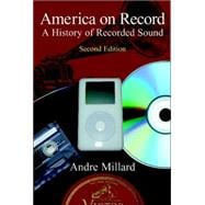 America on Record: A History of Recorded Sound