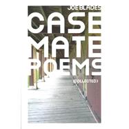 Collected Casemate Poems