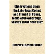 Observations upon the Late Great Comet and Transit of Venus
