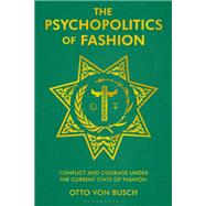 The Psychopolitics of Fashion