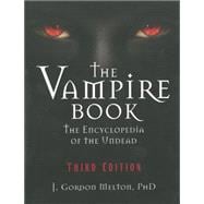 The Vampire Book The Encyclopedia of the Undead
