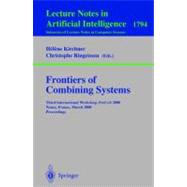 Frontiers of Combining Systems: Third International Workshop, Frocos 2000, Nancy, France, March 22-24, 2000 Proceedings