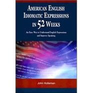 American English Idiom Expressions in 52 Weeks