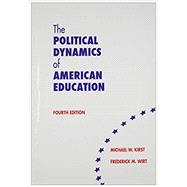 POLITICAL DYNAMICS OF AMERICAN EDUCATION