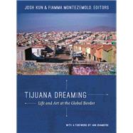 Tijuana Dreaming