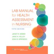 Lab Manual for Health Assessment in Nursing