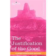 The Justification of the Good: An Essay on Moral Philosophy