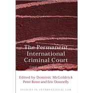 The Permanent International Criminal Court Legal and Policy Issues