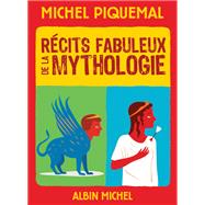 Récits fabuleux de la mythologie