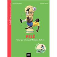 Celles et ceux qui ont transformé le monde - Pelé