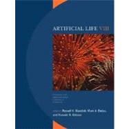 Artificial Life VIII : Proceedings of the Eighth International Conference on Artificial Life