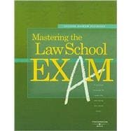 Mastering the Law School Exam