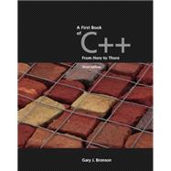 A First Book of C++, From Here to There