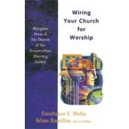 Wiring Your Church for Worship