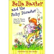 Bella Baxter And the Itchy Disaster