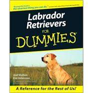 Labrador Retrievers For Dummies