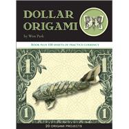 Dollar Origami 15 Origami Projects Including the Amazing Koi Fish