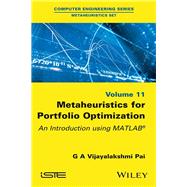 Metaheuristics for Portfolio Optimization An Introduction using MATLAB