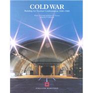 Cold War Building for Nuclear Confrontation 1946-1989