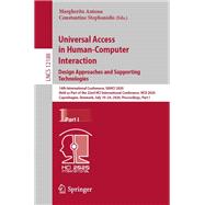 Universal Access in Human-Computer Interaction. Design Approaches and Supporting Technologies