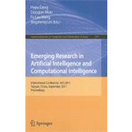 Emerging Research in Artificial Intelligence and Computationai Intelligence: International Conference, AICI 2011, Taiyuan, China, September 23-25, 2011. Proceedings