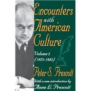 Encounters with American Culture: Volume 2, 1973-1985