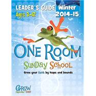 Grow, Proclaim, Serve! One Room Sunday School, Ages 3-12 Winter 2014-15