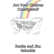 Are Your Chakras Constipated?